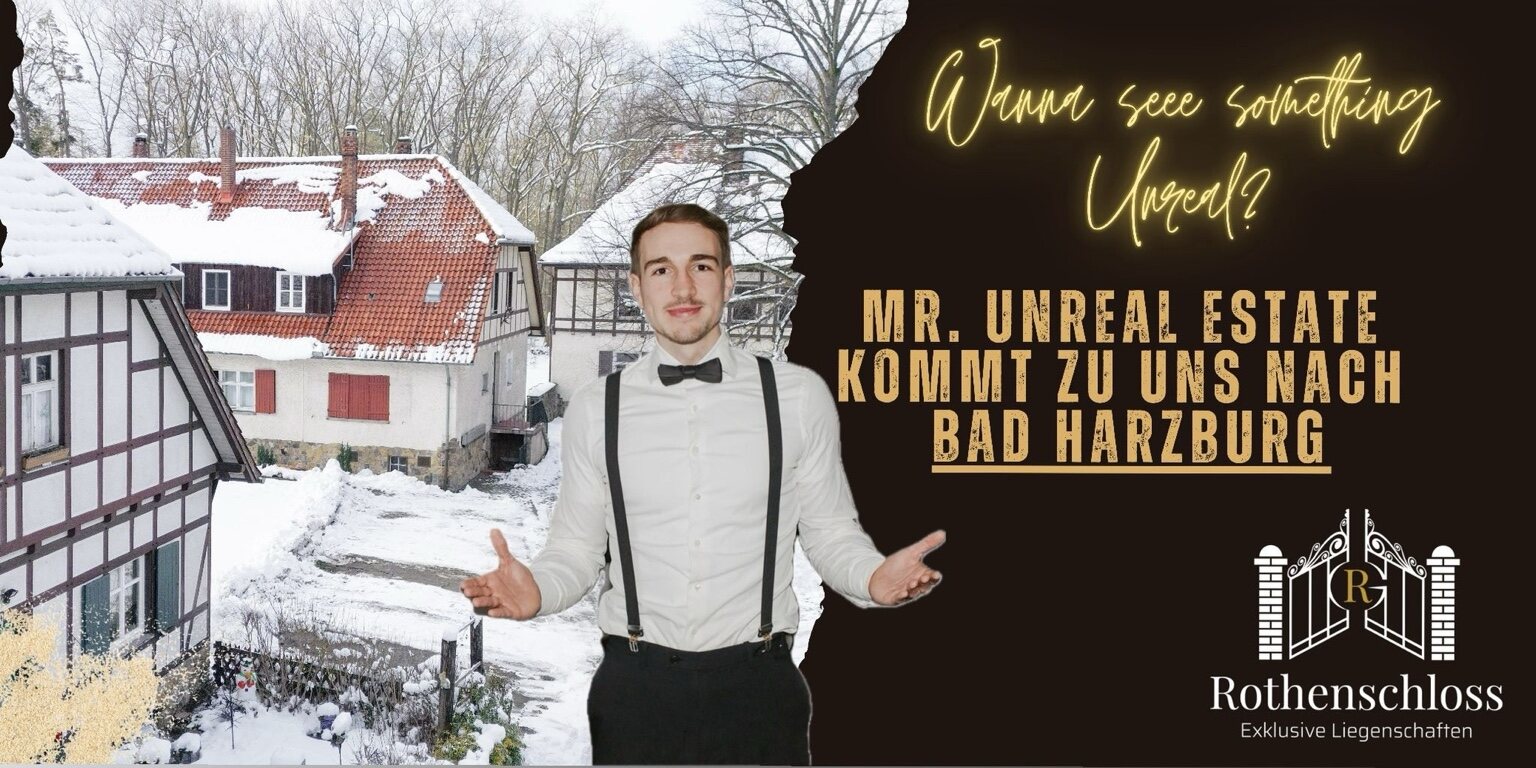 Mr. Unreal Estate zu Gast bei Rothenschloss